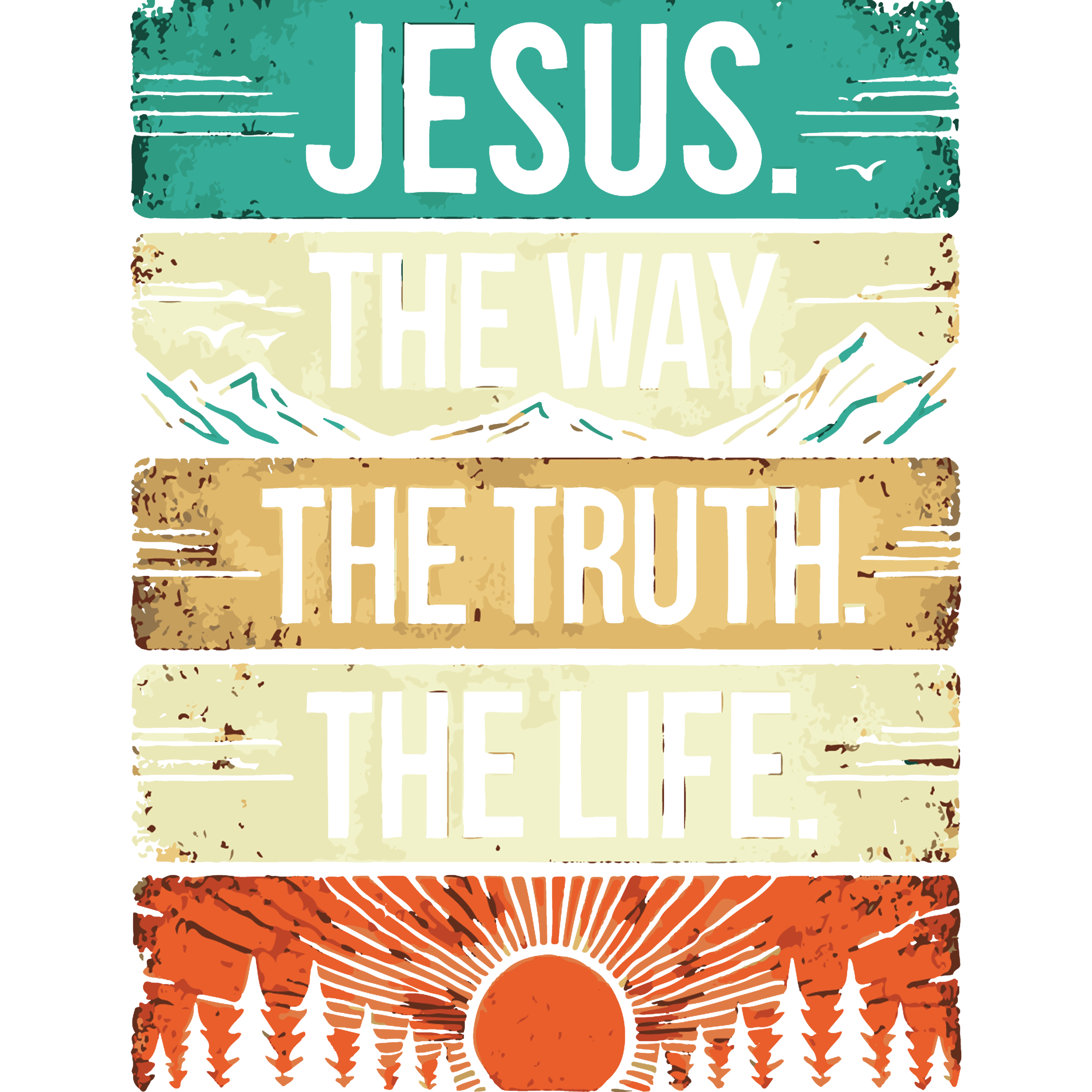 Colorful graphic that says "Jesus. The Way. The Truth. The Life.