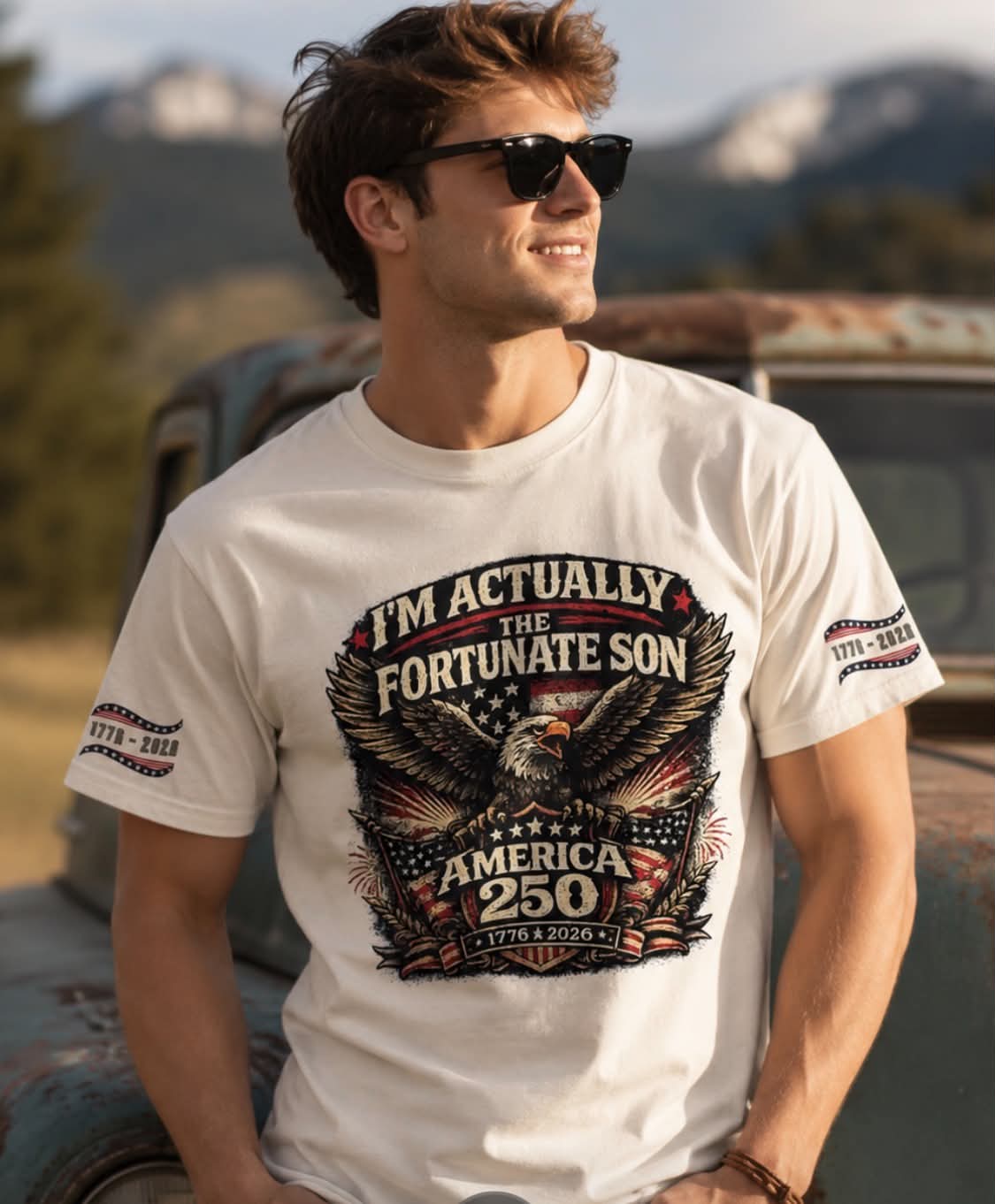 I'm Actually The Fortunate Son Patriotic T-Shirt | Classic & America 250 Anniversary Editions