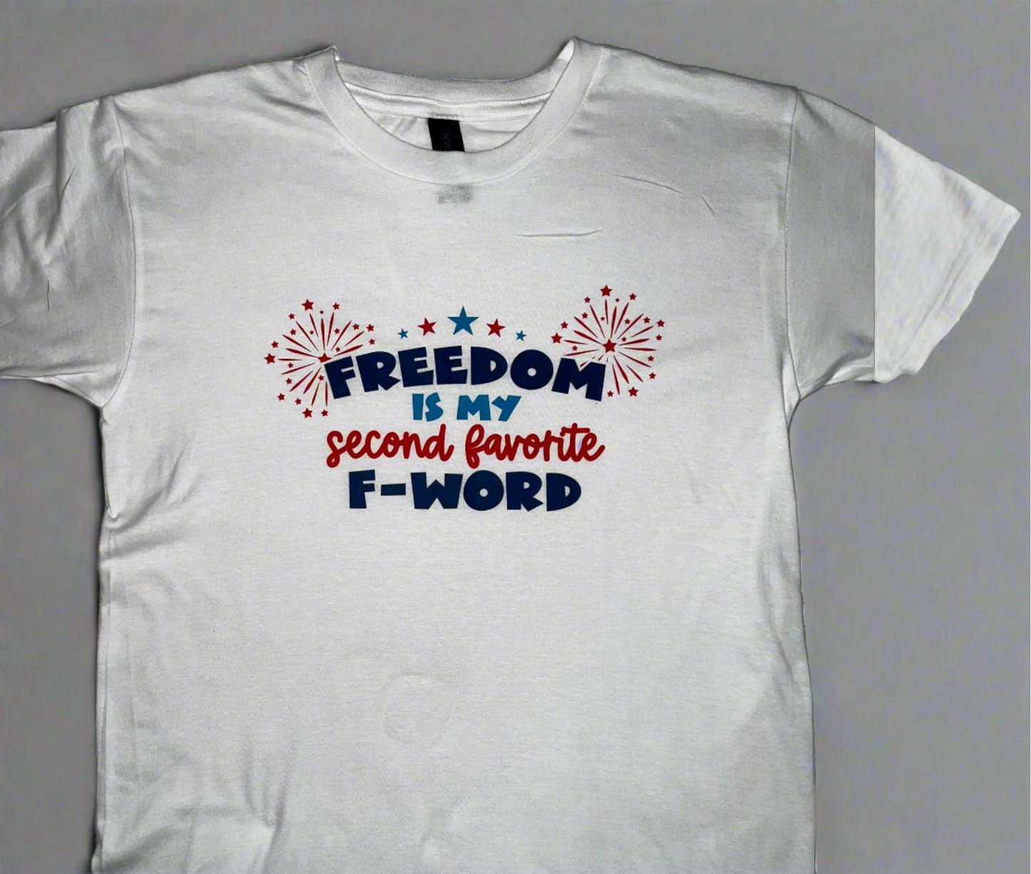 Funny Graphic Tshirt - "Freedom is my Second Favorite F-Word"