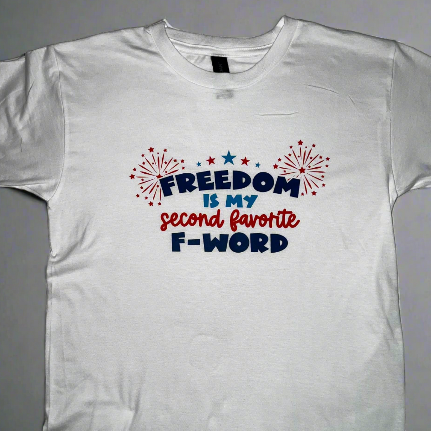 Funny Graphic Tshirt - "Freedom is my Second Favorite F-Word"