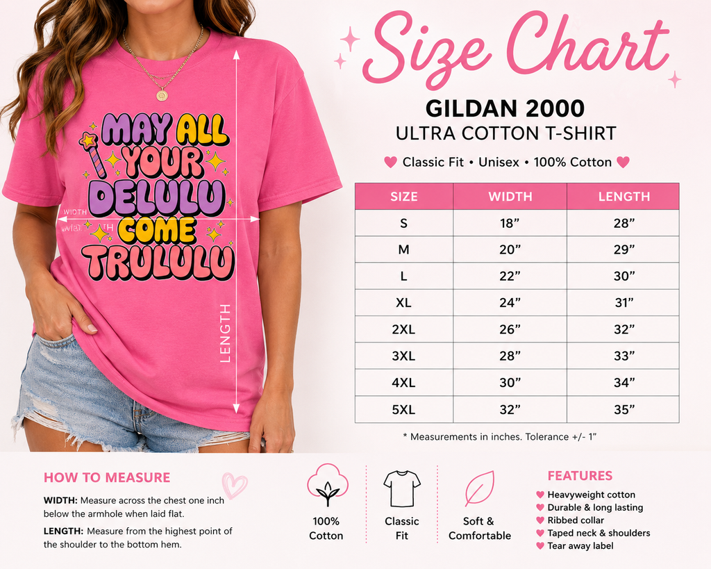 Gildan Ultra Cotton unisex T-shirt size chart featuring a pink "May All Your Delulu Come Trululu" graphic tee with width and length measurement guide, sizes Small through 5XL, and fit information for accurate sizing.