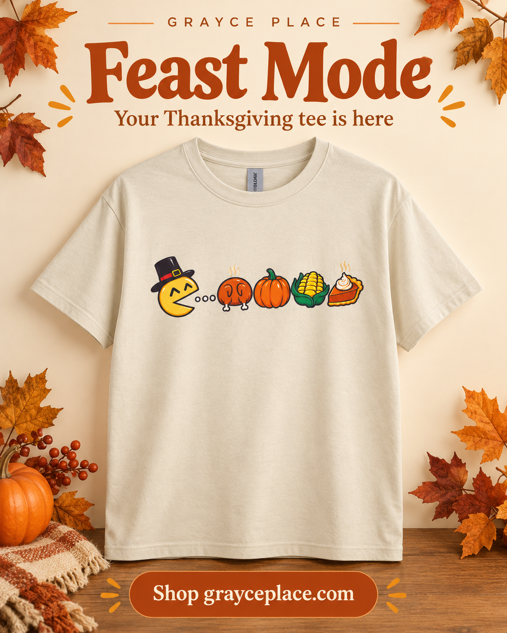 Grayce Place Feast Mode flyer featuring the cream Nostalgic Thanksgiving Graphic Tee.