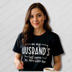 On My Husband’s Last Nerve T-Shirt – Funny Black Short Sleeve Tee