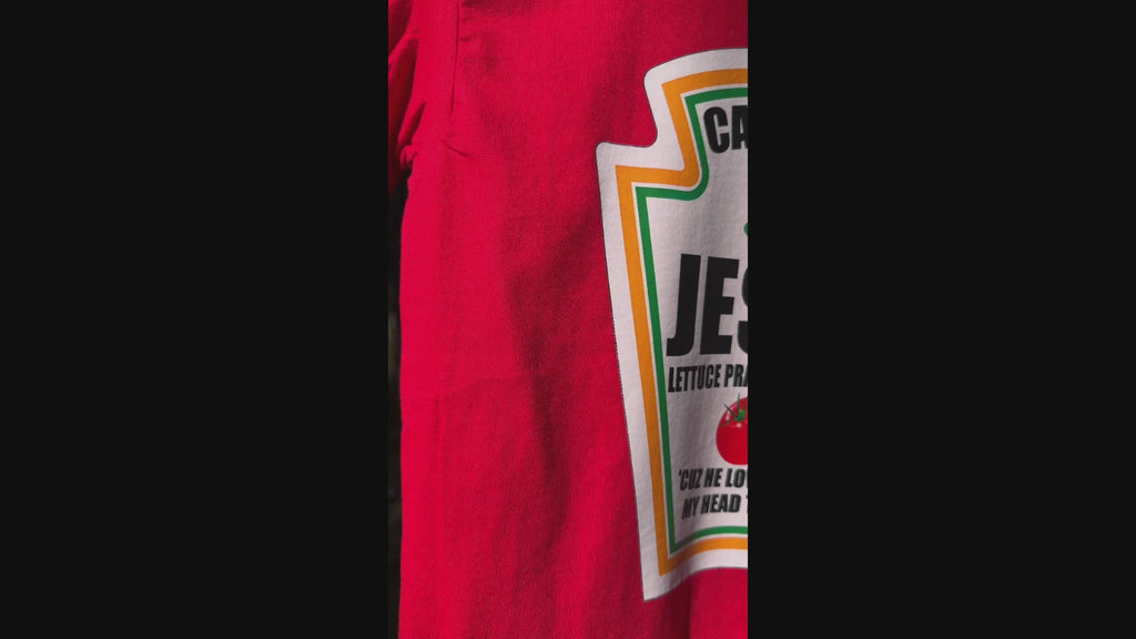 Video of actual shirt with Catch Up With Jesus Lettuce Praise & Relish Him with two tomatoes.