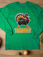 Green Gildan Ultra Cotton long sleeve shirt with funny turkey twerking graphic and bold “Twerky” text.